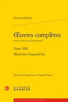 Oeuvres complètes / Romain Rolland, 7, Musiciens d'aujourd'hui, Musiciens d'aujourd'hui