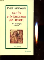 L'Enfer et le fantasme de l'hostie, une théologie baroque
