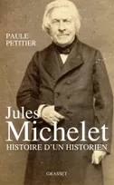 Jules Michelet, L'Homme histoire, l'homme histoire