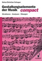 Gestaltungselemente der Musik compact, Strukturen - Analysen - Übungen