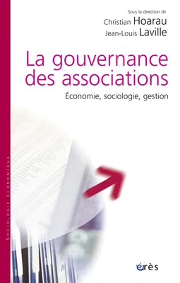 La gouvernance des associations, Sociologie, économie, gestion