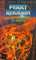 Perry Rhodan N72 Les métamorphoses du Molkex