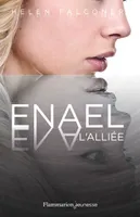 3, Enael, L'Alliée