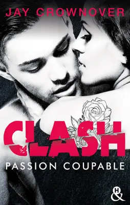 2, Clash T2 : Passion coupable, Après Marked Men, la nouvelle série New Adult de Jay Crownover