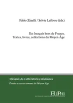 En français hors de France, Textes, livres, collections du moyen âge