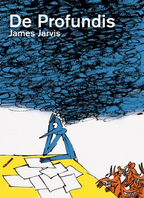 James Jarvis De Profundis /anglais