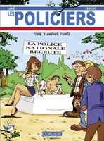 Les policiers, 3, POLICIERS : AMENDE FUMEE (LES)