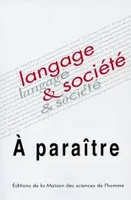 Langage et société, n°145/septembre 2013, Enjeux sociaux des mouvements de revitalisation linguistique