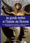 Les grands mythes de l'histoire des Hommes