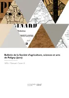 Bulletin de la Société d'agriculture, sciences et arts de Poligny, Jura