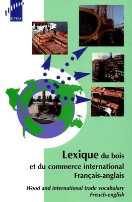 Lexique du bois et du commerce international, Wood and international trade vocabulary