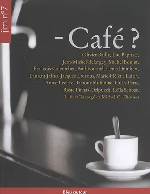 Jim n 7 : cafe, Café ?, Café ?