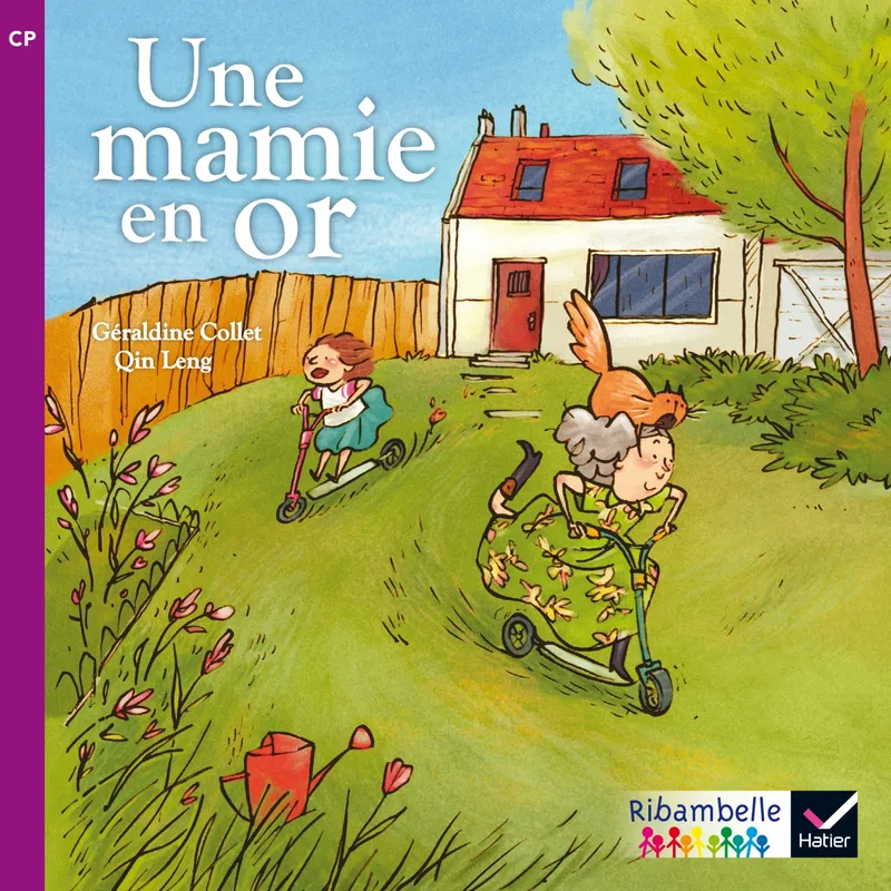 Ribambelle CP série violette éd. 2014 - Une Mamie en or - Album 2 Géraldine Collet