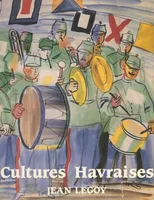 Cultures havraises : 1895-1961