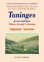 Taninge [sic] et ses environs - mémoire descriptif et historique, mémoire descriptif et historique