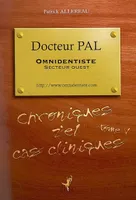 Docteur Pal, omnidentiste, Secteur Ouest..., Tome V
