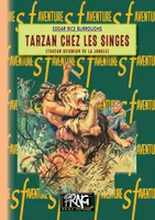 Tarzan chez les Singes (cycle de Tarzan n° 1), (Tarzan seigneur de la Jungle)