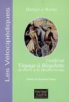 Voyage à bicyclette de Paris à la Méditerranée par le Jura et les Alpes - 17-29 juillet 1926, 17-29 juillet 1926