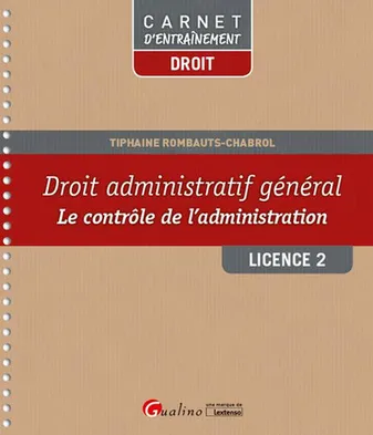 droit administratif général l2-s2, LE CONTRÔLE DE L'ADMINISTRATION