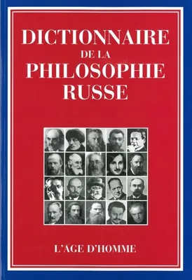 DICTIONNAIRE DE LA PHILOSOPHIE RUSSE