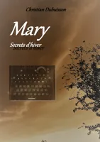 Mary, Secrets d'hiver