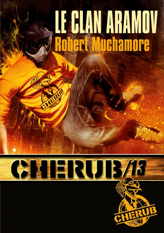 Cherub, 13, Le clan Aramov Robert Muchamore