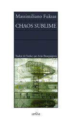 Livres Littérature et Essais littéraires Chaos sublime Massimiliano Fuksas