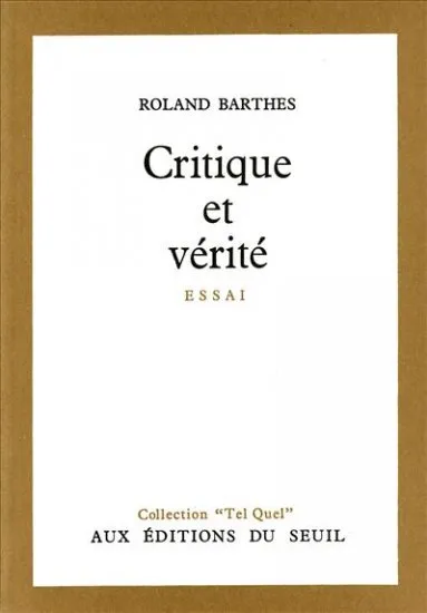 Livres Littérature et Essais littéraires Essais Littéraires et biographies Essais Littéraires Critique et Vérité Roland Barthes