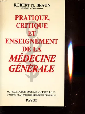 Pratique critique et enseignement de la médecine générale