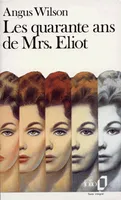 Les Quarante ans de Mrs. Eliot