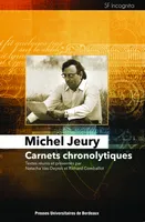 Michel Jeury, Carnets chronolytiques