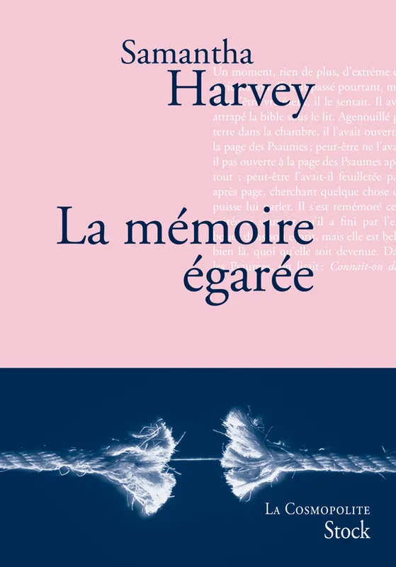 Livres Littérature et Essais littéraires Romans contemporains Etranger La mémoire égarée, roman Samantha Harvey