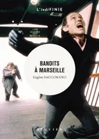 Bandits à Marseille