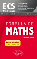 Formulaire Maths ECS 1re et 2e années - 3e édition actualisée
