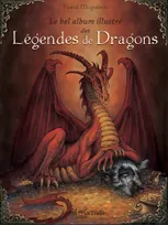 Bel album illustré des légendes de Dragons