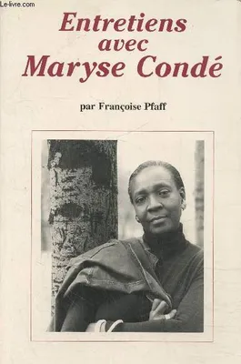 Entretiens avec Maryse Condé