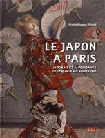 Le Japon a Paris - Japonais et japonisants de l'ère meiji au