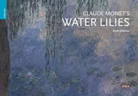 Water lilies les nymphéas de Claude Monet GB