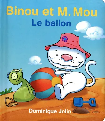 Binou et M. Mou, Le ballon