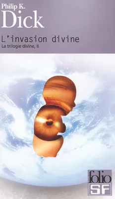 2, La trilogie divine, II : L'invasion divine