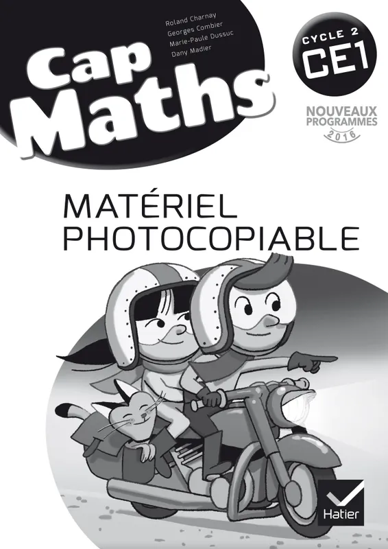 Livres Scolaire-Parascolaire Primaire Cap Maths CE1 éd. 2016 - Matériel photocopiable Georges Combier, Marie-Paule Dussuc, Dany Madier