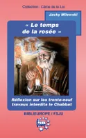 Le temps de la rosée, Réflexion sur les trente-neuf travaux interdits durant le chabbat