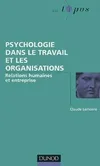 Psychologie dans le travail et les organisations - Relations humaines et entreprise, relations humaines et entreprise