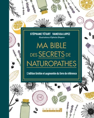 Ma bible des secrets de naturopathes - édition de luxe, L'édition limitée et augmentée du livre de référence