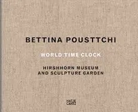 Bettina Pousttchi World Time Clock /anglais