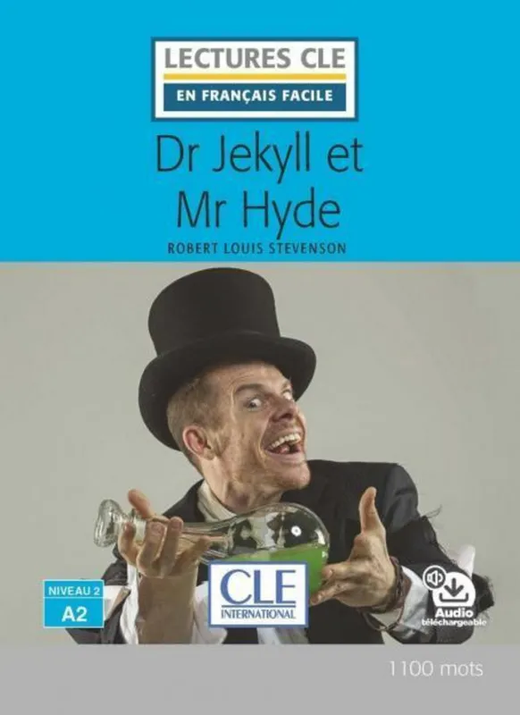 Dr Jekyll et Mr Hyde - Niveau 2/A2 - Lecture CLE en français facile - Ebook Robert Louis Stevenson