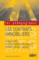 Les contrats immobiliers - 2e édition, Formalités et rédaction des clauses
