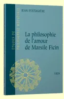 La philosophie de l’amour de Marsile Ficin et son influence sur la littérature française du XIVesiècle
