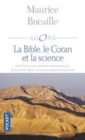 La Bible, le Coran et la science, a Bible, le Coran et la science : les Ecritures saintes examinées à la lumière des connaissances modernes