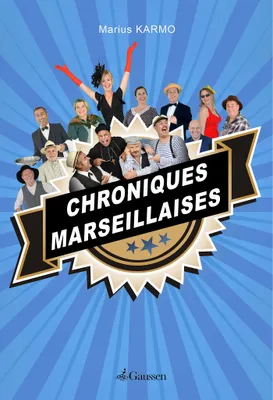 Chroniques Marseillaises